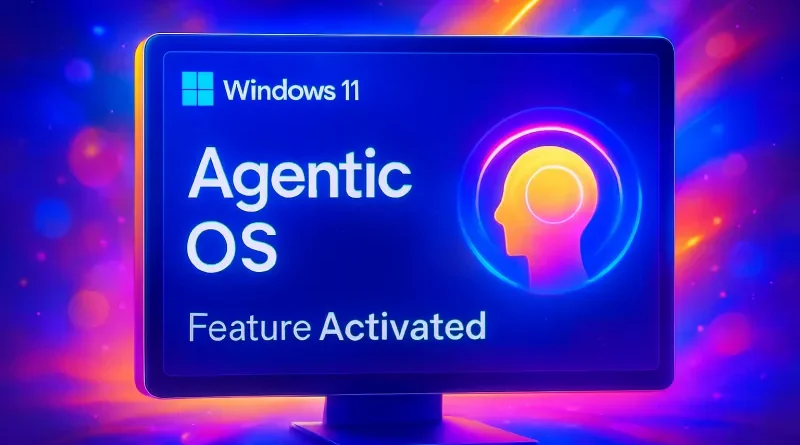 قابلیت Agentic OS در ویندوز 11 فعال شد | نسل جدید ویندوز